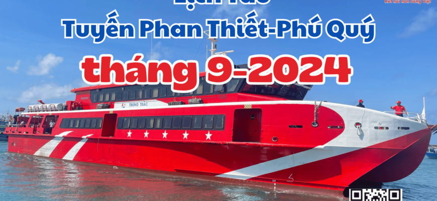 THÔNG BÁO LỊCH TÀU TUYẾN PHAN THIẾT-PHÚ QUÝ THÁNG 9-2024