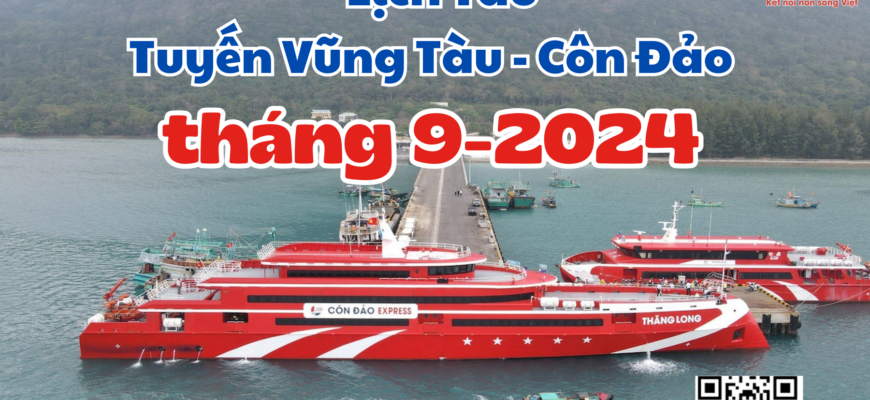 THÔNG BÁO LỊCH TÀU TUYẾN VŨNG TÀU-CÔN ĐẢO THÁNG 9-2024