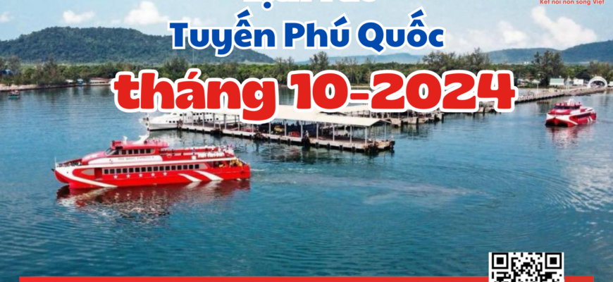 THÔNG BÁO LỊCH TÀU PHÚ QUỐC THÁNG 10-2024