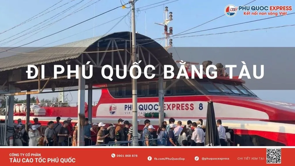 Đi Phú Quốc bằng tàu Phú Quốc Express