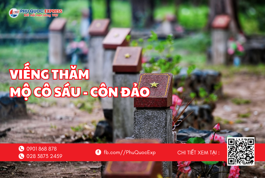 Ngày Thương binh Liệt sĩ đi Côn Đảo viếng mộ Cô Sáu