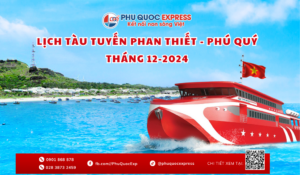 កាលវិភាគរថភ្លើង Phan Thiet-Phu Quy ខែធ្នូ ឆ្នាំ 2024