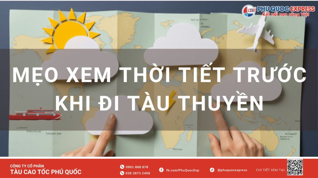 Mẹo xem thời tiết trước khi đi tàu thuyền