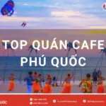 Top Quán Cafe Phú Quốc