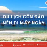 Côn Đảo旅行应该安排几天？2026年详细行程建议及费用