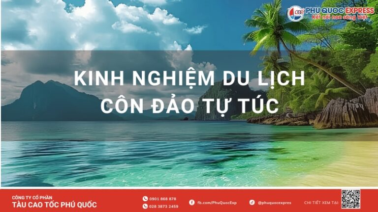 Kinh nghiệm du lịch Côn Đảo tự túc 2026 (A-Z): Chi phí, Lịch trình, Ăn gì & Chơi gì?