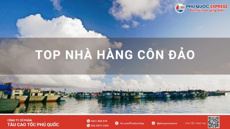 Top 15+ Nhà hàng Côn Đảo Ngon, View Đẹp, Hút Khách Nhất