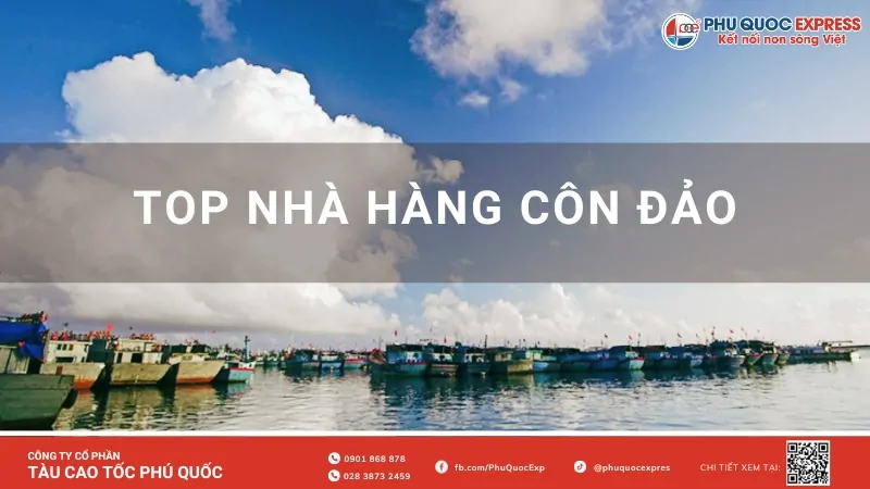 Top 15+ Nhà hàng Côn Đảo Ngon, View Đẹp, Hút Khách Nhất