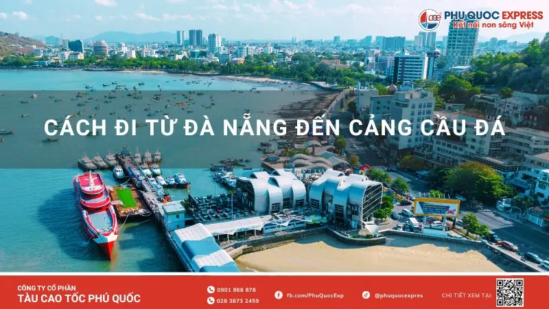 Detailed Guide on How to Travel from Đà Nẵng to Cau Da Port (Vũng Tàu) and Onward to Côn Đảo