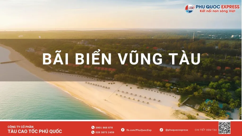 Top 15+ Bãi Biển Vũng Tàu Đẹp, Nước Trong, Sạch Nhất