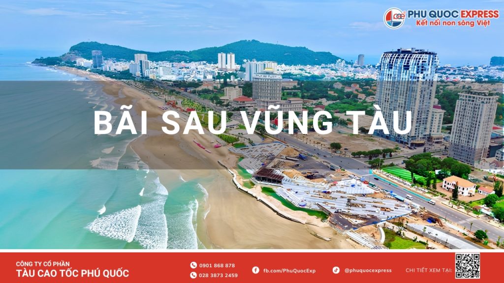 Kinh nghiệm du lịch Bãi Sau Vũng Tàu (Cập nhật 2026): Diện mạo mới, chơi gì & ăn ở đâu?