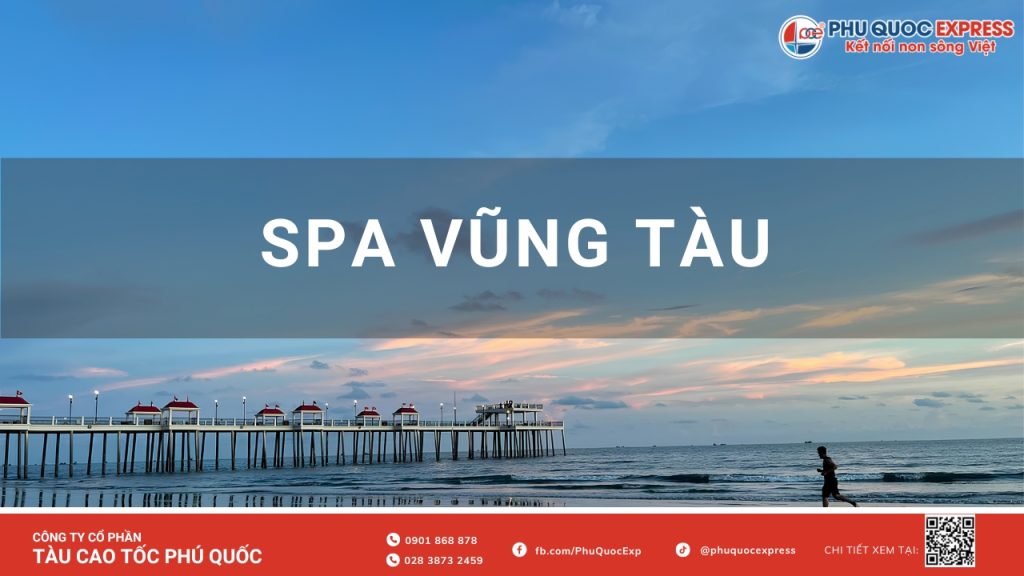 Top 15+ Spa Vũng Tàu Uy Tín, Gội Đầu Dưỡng Sinh Thư Giãn Nhất