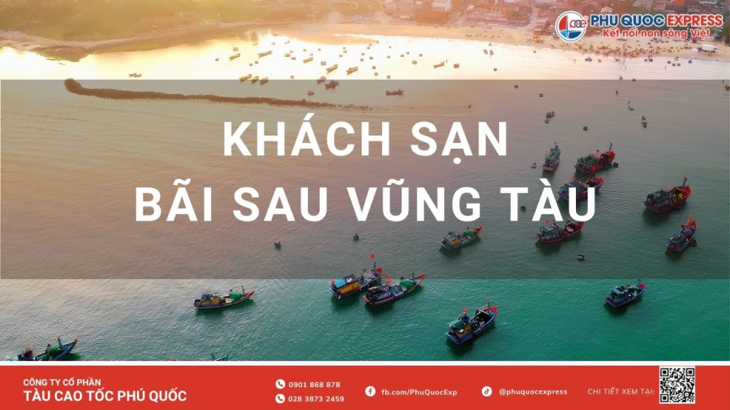 Top Khách Sạn Bãi Sau Vũng Tàu View Biển, Giá Tốt & Review Chi Tiết Nhất